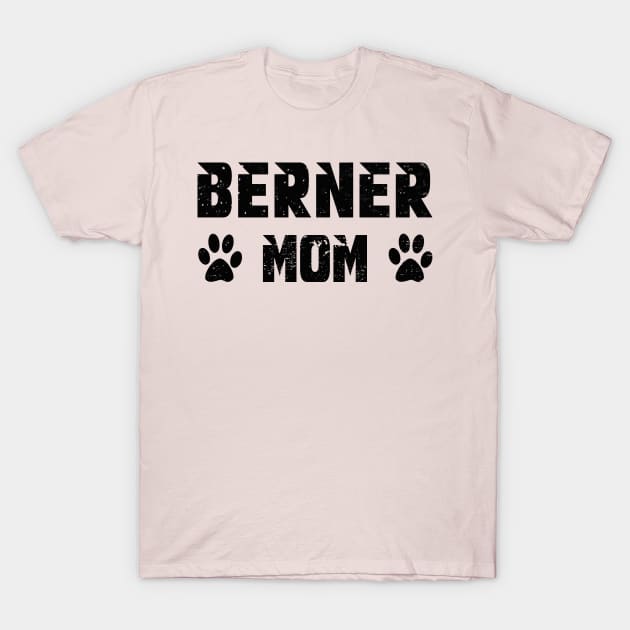 Berner mom T-Shirt by MBRK-Store